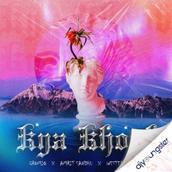 Kya Khoob song download by Gromio