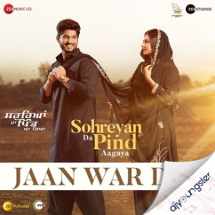 Gurnam Bhullar released his/her new Punjabi song Jaan War Daa