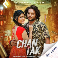 Chan Tak song download by Gurman Maan