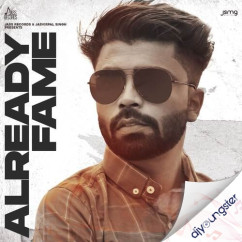 Already Fame song download by Sukhpreet Kaur