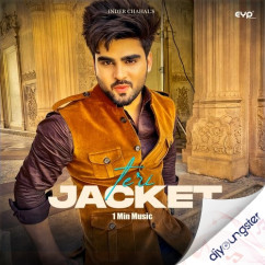 Inder Chahal released his/her new Punjabi song Teri Jacket (1 Min Music)