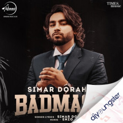Simar Doraha released his/her new Punjabi song Badmash