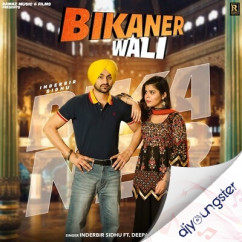Deepak Dhillon released his/her new Punjabi song Bikaner Wali
