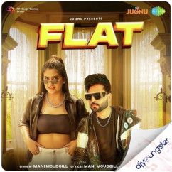 Mani Moudgill released his/her new Punjabi song Flat