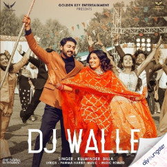Kulwinder Billa released his/her new Punjabi song DJ Walle
