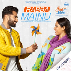 Gurnam Bhullar released his/her new Punjabi song Rabba Mainu