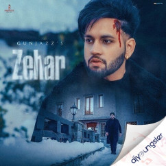 Gunjazz released his/her new Punjabi song Zehar