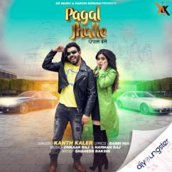 Kanth Kaler released his/her new Punjabi song Pagal Jhalle