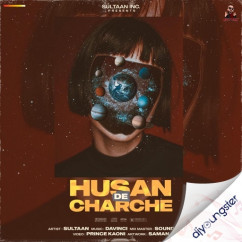 Sultaan released his/her new Punjabi song Husan De Charche
