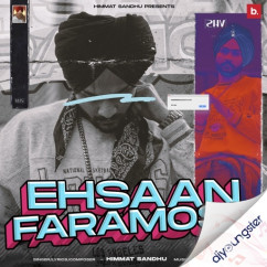Ehsaan Faramosh song download by Himmat Sandhu