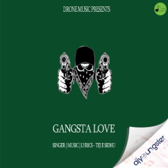 Gangsta Love song download by Tej E Sidhu
