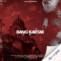 Mr Dhatt released his/her new Punjabi song Rang Kartar De