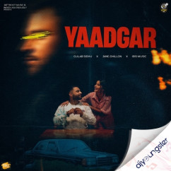 Yaadgar song download by Gulab Sidhu