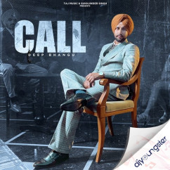 Deep Bhangu released his/her new Punjabi song Call