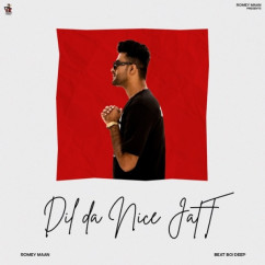 Dil Da Nice Jatt song download by Romey Maan