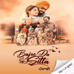 Noor Chahal released his/her new Punjabi song Bajre Da Sitta (Title Track)