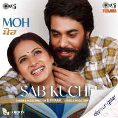 B Praak released his/her new Punjabi song Sab Kuchh