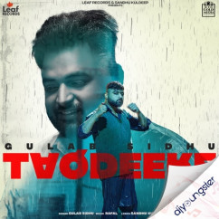 Gulab Sidhu released his/her new Punjabi song Taqdeere