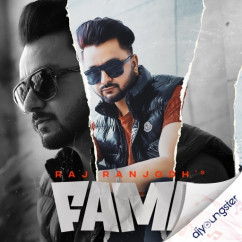 Raj Ranjodh released his/her new Punjabi song Fame