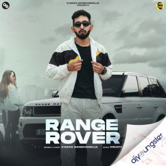 Range Rover song download by Karan Sandhawalia