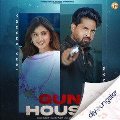 Gun House song download by Hukam