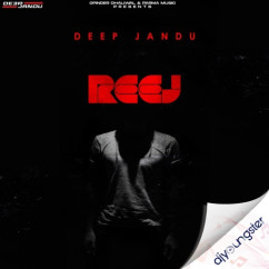 Reej song download by Deep Jandu