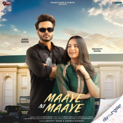 Arsh Maini released his/her new Punjabi song Maaye Ni Maaye