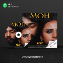 Moh song download by Gitaz Bindrakhia