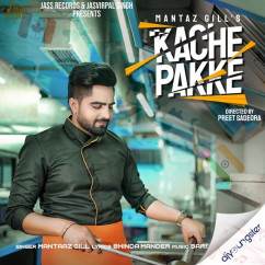 Mantaaz Gill released his/her new Punjabi song Kache Pakke