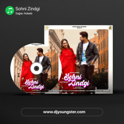 Sajjan Adeeb released his/her new Punjabi song Sohni Zindgi