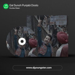 Gurdas Maan released his/her new Punjabi song Gal Sunoh Punjabi Dosto