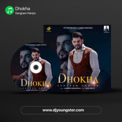 Sangram Hanjra released his/her new Punjabi song Dhokha