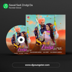 Ravinder Grewal released his/her new Punjabi song Sawal Sadi Zindgi Da
