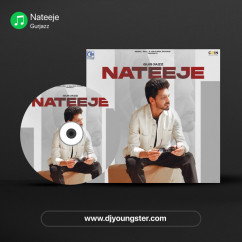 Nateeje song download by Gurjazz