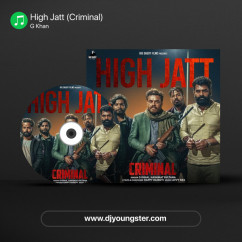 G Khan released his/her new Punjabi song High Jatt (Criminal)