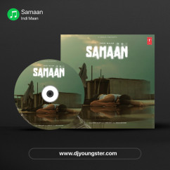 Indi Maan released his/her new Punjabi song Samaan