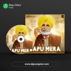 R Nait released his/her new Punjabi song Bapu Mera