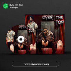 Over the Top song download by Dev Sangha