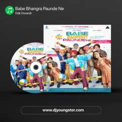 Babe Bhangra Paunde Ne song download by Diljit Dosanjh