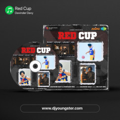Red Cup song Lyrics by Davinder Davy