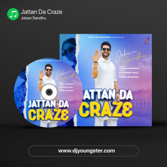 Joban Sandhu released his/her new Punjabi song Jattan Da Craze