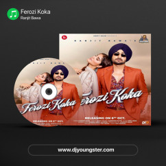 Ranjit Bawa released his/her new Punjabi song Ferozi Koka