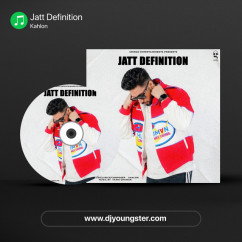 Kahlon released his/her new Punjabi song Jatt Definition