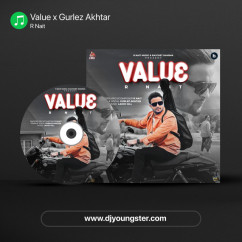 R Nait released his/her new Punjabi song Value x Gurlez Akhtar