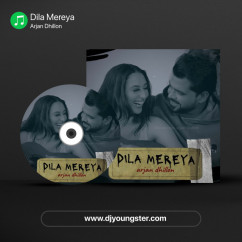 Arjan Dhillon released his/her new Punjabi song Dila Mereya