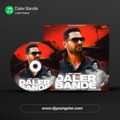 Labh Heera released his/her new Punjabi song Daler Bande