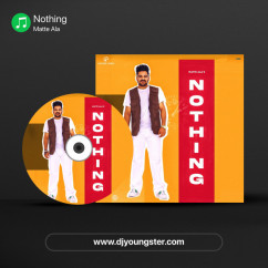 Matte Ala released his/her new Punjabi song Nothing