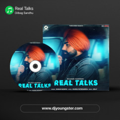 Dilbag Sandhu released his/her new Punjabi song Real Talks