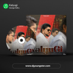 George Sidhu released his/her new Punjabi song Kalyugi