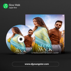 Jagtar Brar released his/her new Punjabi song Slow Walk